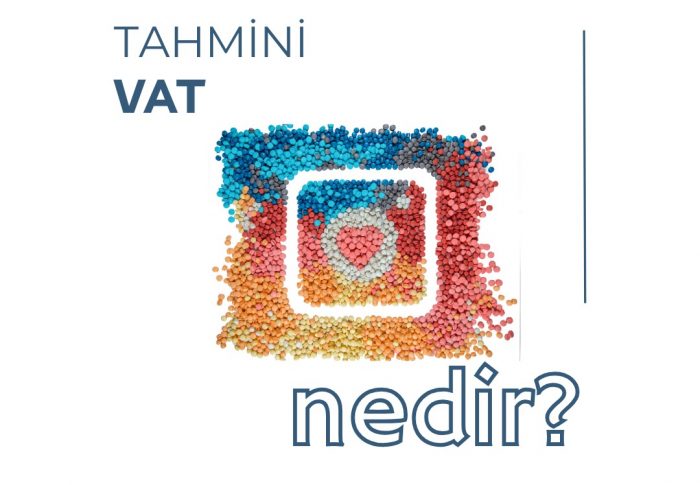 Tahmini Vat Ne demek? Tahmini Vat Nedir? Vat Açılımı?